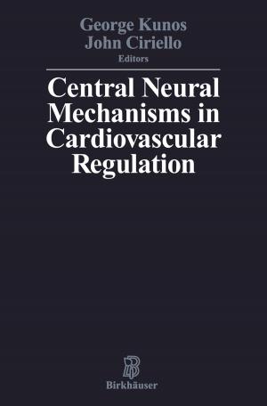 Cover of the book Central Neural Mechanisms of Cardiovascular Regulation by I.M. Gelfand, Mark Saul