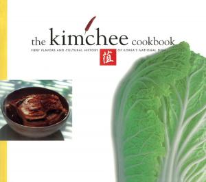 Cover of the book The Korean Kimchi Cookbook by Michael G. LaFosse, Richard L. Alexander