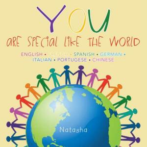 Cover of the book You - Are Special Like the World by Julio César Martínez Romero