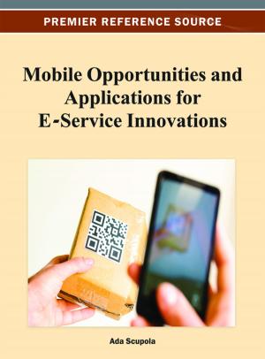 Cover of the book Mobile Opportunities and Applications for E-Service Innovations by Barbara Sgarzi