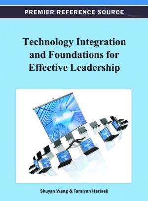 Cover of the book Technology Integration and Foundations for Effective Leadership by Catalina Spataru