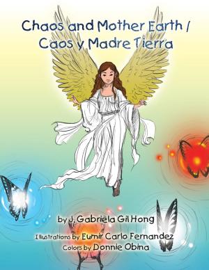 Cover of the book Chaos and Mother Earth / Caos Y Madre Tierra by Robin Timmerman