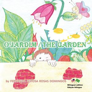 Cover of the book O Jardim / the Garden by Aneb Jah Rasta Sensas-Utcha Nefer I