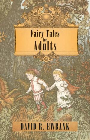 Cover of the book Fairy Tales for Adults by Louis Komzsik