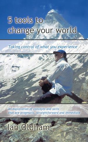Cover of the book 5 Tools to Change Your World by Tasha Serna