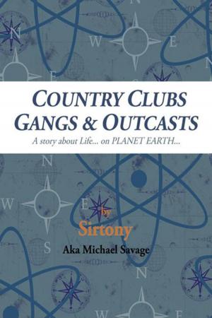 Cover of the book Country Clubs Gangs & Outcasts by Wilma F. Guion