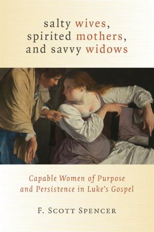 Book cover of Salty Wives, Spirited Mothers, and Savvy Widows