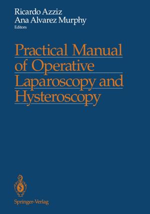 Cover of the book Practical Manual of Operative Laparoscopy and Hysteroscopy by 