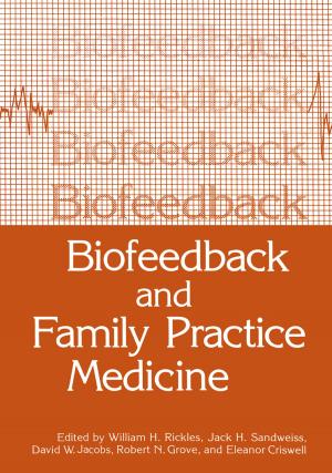 Cover of the book Biofeedback and Family Practice Medicine by 