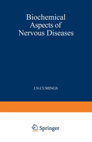Cover of the book Biochemical Aspects of Nervous Diseases by Thomas C. Cheng, Lea A. Bulla