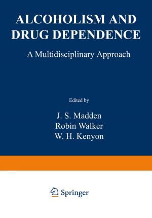 Cover of the book Alcoholism and Drug Dependence by 
