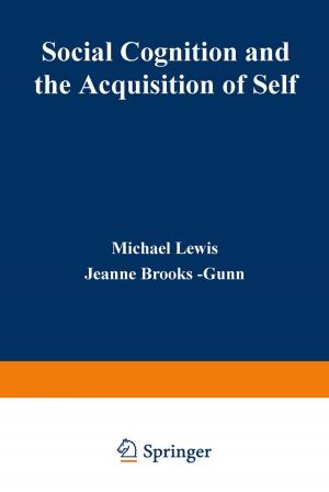 Cover of the book Social Cognition and the Acquisition of Self by Ewald F. Fuchs, Mohammad A.S. Masoum