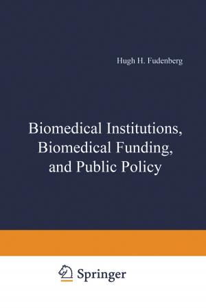 Cover of the book Biomedical Institutions, Biomedical Funding, and Public Policy by John M. Keller