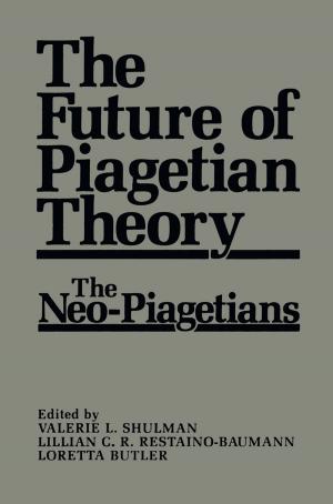 bigCover of the book The Future of Piagetian Theory by 