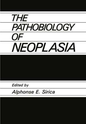 Cover of the book The Pathobiology of Neoplasia by Rognvaldur Hannesson