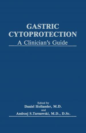 Cover of the book Gastric Cytoprotection by Laszlo Lakatos, Laszlo Szeidl, Miklos Telek