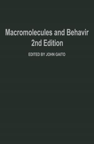 Cover of the book Macromolecules and Behavior by Keith Tones, Yvonne Keeley Robinson, Sylvia Tilford
