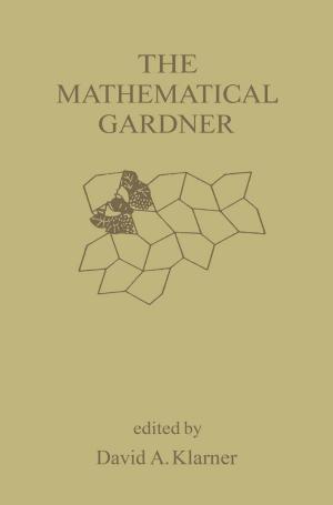 Cover of the book The Mathematical Gardner by Ernest Mendrela, Janina Fleszar, Ewa Gierczak