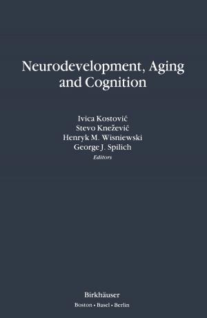 bigCover of the book Neurodevelopment, Aging and Cognition by 