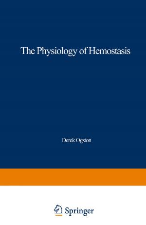 Cover of the book The Physiology of Hemostasis by G.V. Marinetti