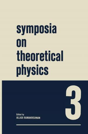 Cover of the book Symposia on Theoretical Physics 3 by Ernest Mendrela, Janina Fleszar, Ewa Gierczak
