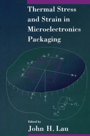Cover of the book Thermal Stress and Strain in Microelectronics Packaging by Kaye Dennan