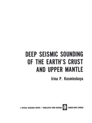 Cover of the book Deep Seismic Sounding of the Earth’s Crust and Upper Mantle by Kirk R. Blankstein, Janet Polivy