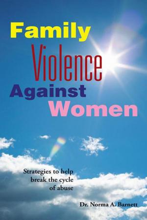 Cover of the book Family Violence Against Women by Barbara A. Taylor