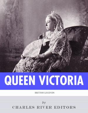 Book cover of British Legends: The Life and Legacy of Queen Victoria