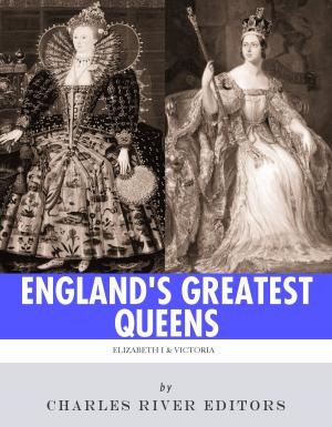bigCover of the book England's Greatest Queens: The Lives and Legacies of Queen Elizabeth I and Queen Victoria by 