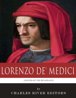 Book cover of Legends of the Renaissance: The Life and Legacy of Lorenzo de' Medici