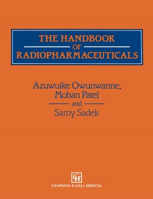 Cover of the book The Handbook of Radiopharmaceuticals by Jay K. Rosengard