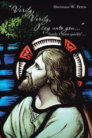 Cover of the book Verily, Verily, I Say Unto You … by Paul G. Allman