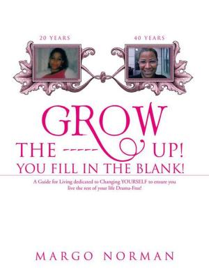 Cover of the book Grow the ------ Up! You Fill in the Blank! by Sonny Gratzer