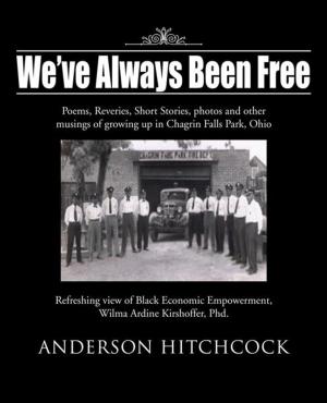 Cover of the book We've Always Been Free by Ron Laytner