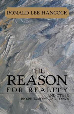 Cover of the book The Reason for Reality by Antwyn Price