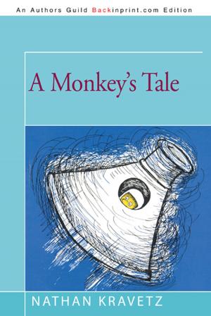 Cover of the book A Monkey's Tale by Kent Hopkins