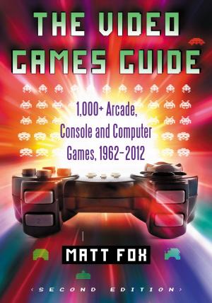 Cover of the book The Video Games Guide by John Kenneth Muir