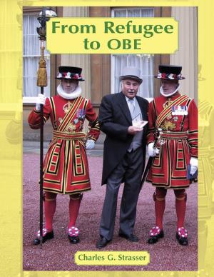 Cover of the book From Refugee to Obe by John Robinson