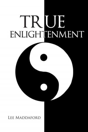 Cover of the book True Enlightenment by Ronald P Rozzi Ms.D RHy