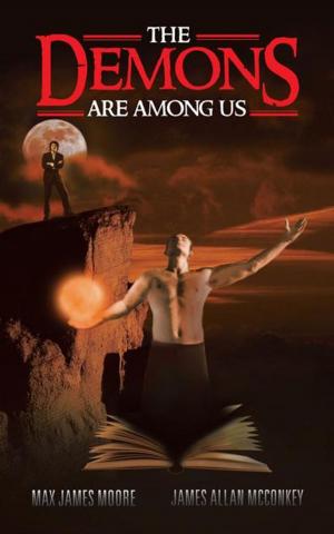 Cover of the book The Demons Are Among Us by Obed Yao Asamoah