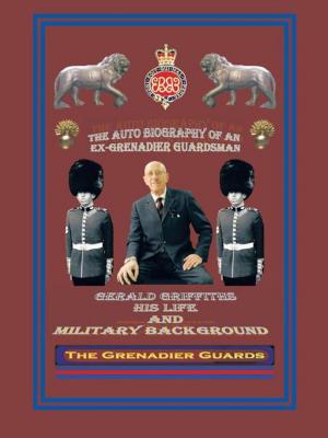 Cover of the book The Autobiography of an Ex-Grenadier Guardsman by Lumix de luminous