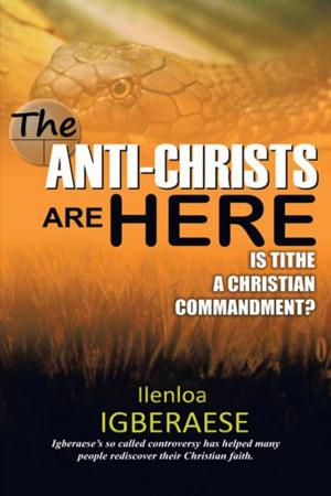 Cover of the book The Anti-Christs Are Here by Julia Damaris