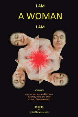 Cover of the book I Am a Woman I Am by G. J. C. Bois