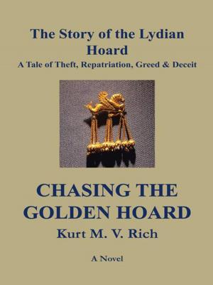 Cover of the book Chasing the Golden Hoard: the Story of the Lydian Hoard by Alexander Mescavage, Eunice Taylor