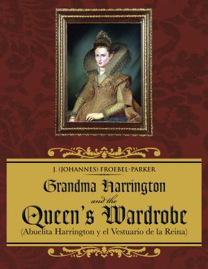 Cover of the book Grandma Harrington and the Queen's Wardrobe by Dawn Dorey