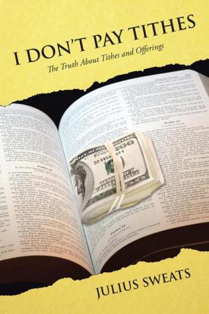 Cover of the book I Don't Pay Tithes by Joshua W. Horvath
