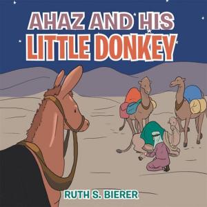 Cover of the book Ahaz and His Little Donkey by Glen C. Carrington