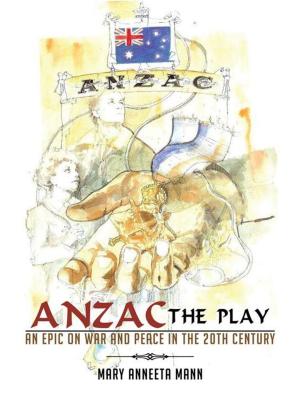 Cover of the book Anzac the Play by Roberto Orsatti