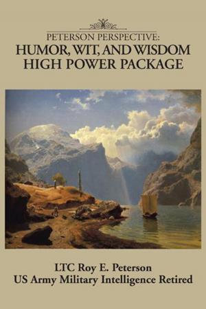 Cover of the book Peterson Perspective:Humor, Wit, and Wisdom High Power Package by Lewis A. Walmsley